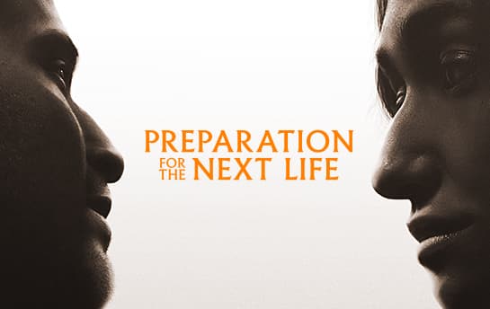 Preparation for the Next Life